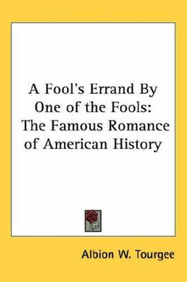 A Fool's Errand By One of the Fools: The Famous... 1432624695 Book Cover
