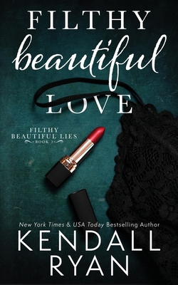 Filthy Beautiful Love 1502327228 Book Cover