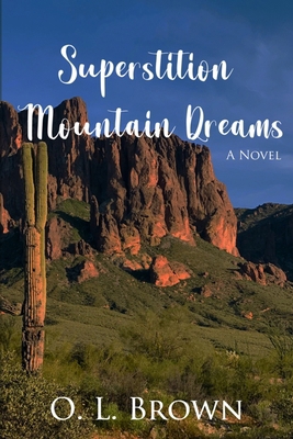 Superstition Mountain Dreams 1081042427 Book Cover