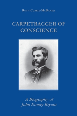 Carpetbagger of Conscience: A Biography of John... 0823219372 Book Cover
