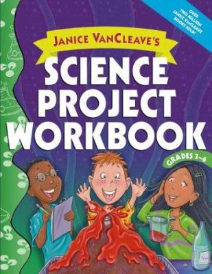 Janice VanCleave's Science Project Workbook, Gr... 0471466476 Book Cover
