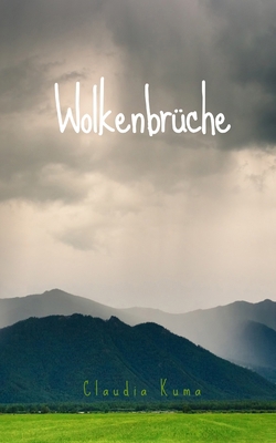 Wolkenbrüche [German] 9916756023 Book Cover
