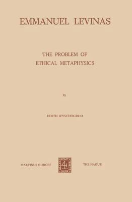 Emmanuel Levinas: The Problem of Ethical Metaph... 9024716128 Book Cover