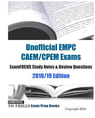 Unofficial EMPC CAEM/CPEM Exams ExamFOCUS Study... 1719243530 Book Cover