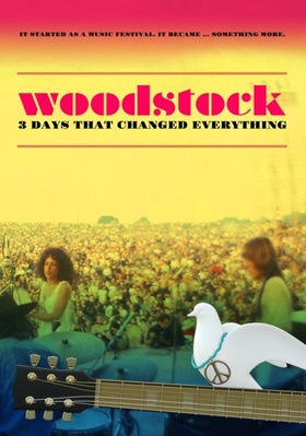 Woodstock: 3 Days That Changed Everything Book Cover
