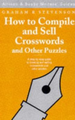 How to Compile & Sell Crosswords and Other Puzzles 0749002492 Book Cover