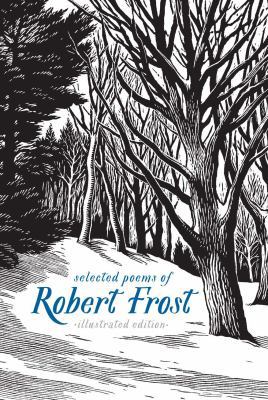 Selected Poems of Robert Frost: Illustrated Edi... 145492912X Book Cover