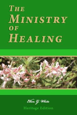 The Ministry of Healing: Illustrated 1468028057 Book Cover