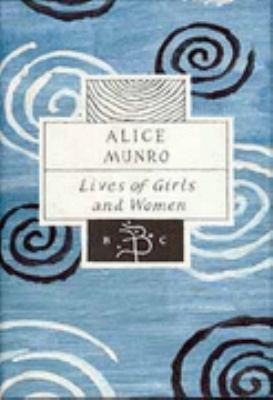 Lives of Girls and Women (Bloomsbury Classic) 0747517436 Book Cover