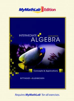 Intermediate Algebra: Concepts and Applications... 0321641361 Book Cover