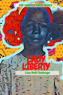 Lady Liberty 172862908X Book Cover