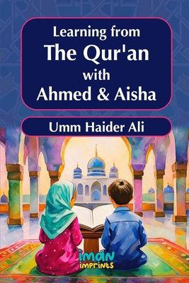 Learning from the Qur'an with Ahmed & Aisha 9366085040 Book Cover