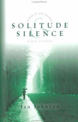 Solitude & Silence (Spiritual Disciplines Bible... 0830820973 Book Cover