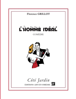 L'Homme idéal [French] 2844229751 Book Cover