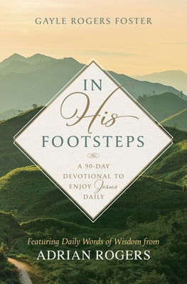 In His Footsteps: A 90-Day Devotional to Enjoy ... B0DF4SCSLG Book Cover