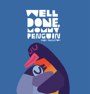 Well Done, Mommy Penguin B0GN2YZR93 Book Cover