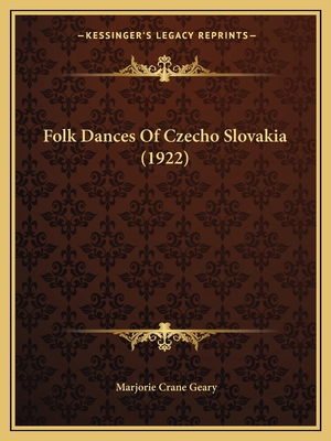 Folk Dances Of Czecho Slovakia (1922) 1166924637 Book Cover