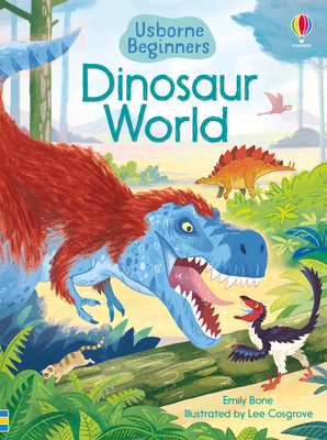 Dinosaur World - Beginners 1474979378 Book Cover