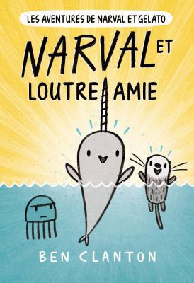 Les Aventures de Narval Et Gelato: N° 4 - Narva... [French] 1443176060 Book Cover