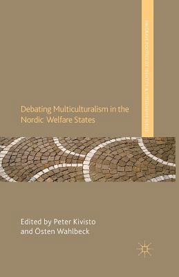 Debating Multiculturalism in the Nordic Welfare... 1349347698 Book Cover