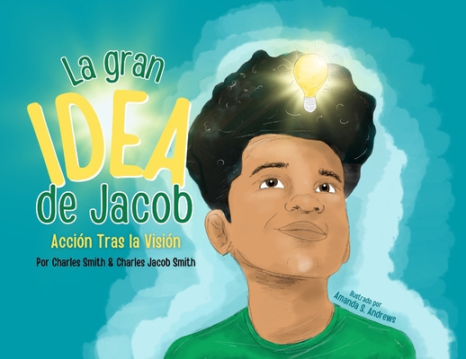 La Gran Idea de Jacob [Spanish] B0CJ6245JW Book Cover