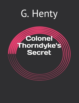 Colonel Thorndyke's Secret            Book Cover