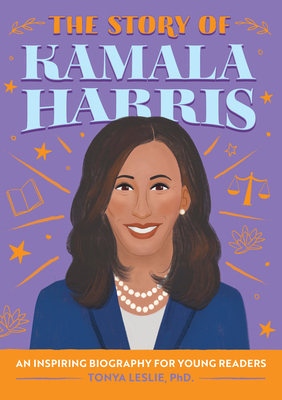 The Story of Kamala Harris: An Inspiring Biogra... 1648765378 Book Cover