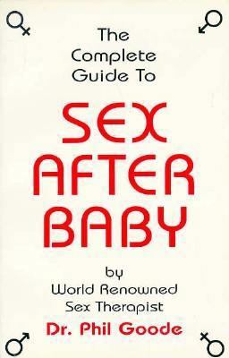 The Complete Guide to Sex After Baby( Blank) 1576440516 Book Cover