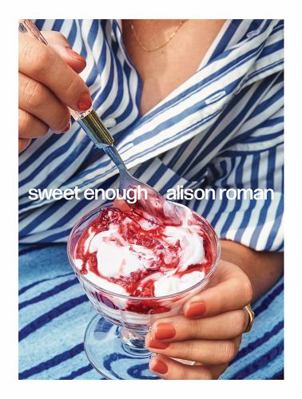 Sweet Enough: A Baking Book 1743799470 Book Cover