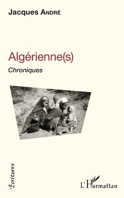 Algérienne(s): Chroniques [French] 234319601X Book Cover