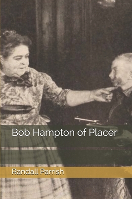 Bob Hampton of Placer B08HGZWBH3 Book Cover