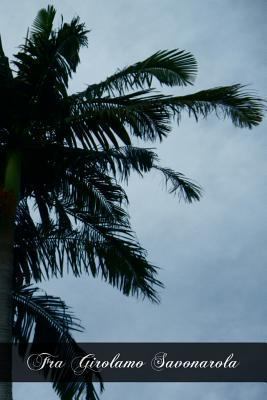 Fra Girolamo Savonarola: A Biographical Study B... 1466388730 Book Cover