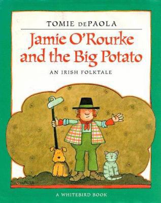 Jamie O'Rourke and the Big Potato 039922257X Book Cover