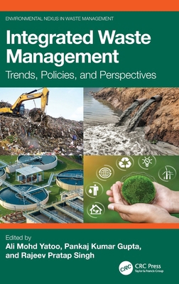 Integrated Waste Management: Trends, Policies, ... 1032417005 Book Cover