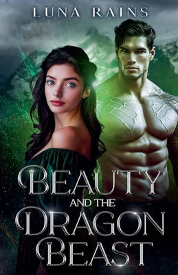 Beauty and the Dragon Beast B0DDZHX85G Book Cover