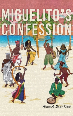 Miguelito's Confession 1958901210 Book Cover