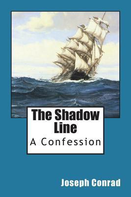 The Shadow Line: A Confession 1723395994 Book Cover