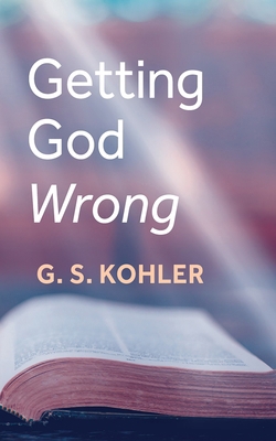 Getting God Wrong 1666764922 Book Cover