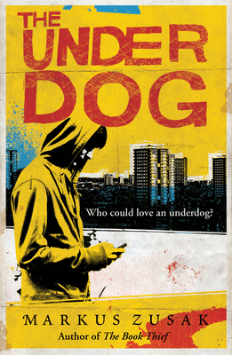 The Underdog (Underdogs) 1849416990 Book Cover