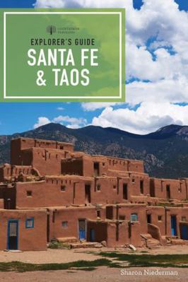 Explorer's Guide Santa Fe & Taos 1581574118 Book Cover