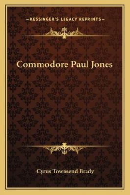 Commodore Paul Jones 1162939818 Book Cover
