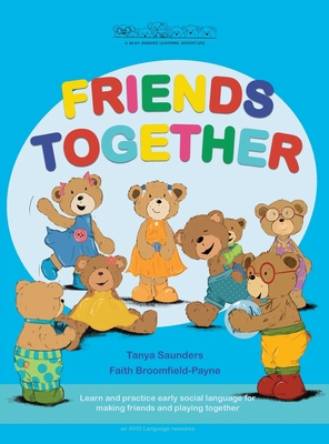 Friends Together: A Bear Buddies Learning Adven... 1913968073 Book Cover