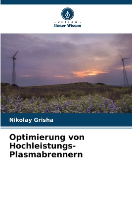 Optimierung von Hochleistungs-Plasmabrennern [German] 6209201830 Book Cover