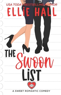 The Swoon List: a sweet romantic comedy B0BW31X4DB Book Cover