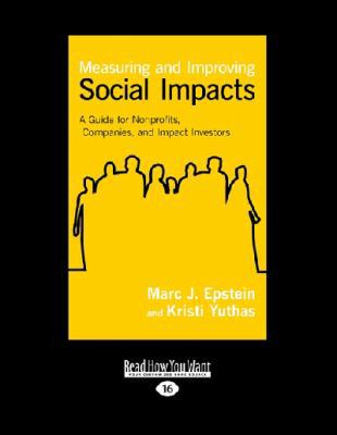 Measuring and Improving Social Impacts: A Guide... 1459675983 Book Cover