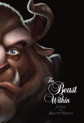 The Beast Within: A Tale of Beauty's Prince (Di... 1760660663 Book Cover