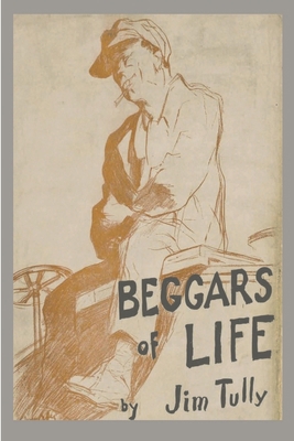 Beggars of Life: A Hobo Autobiography 1774640899 Book Cover