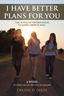 I Have Better Plans for You 098595051X Book Cover