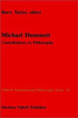 Michael Dummett: Contributions to Philosophy 9024734630 Book Cover