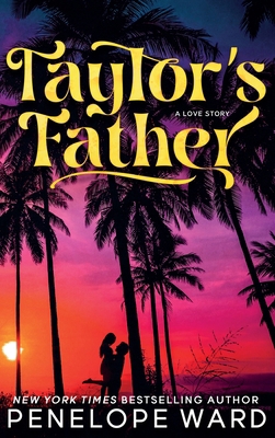 Taylor's Father: (Special Edition) 1966867174 Book Cover